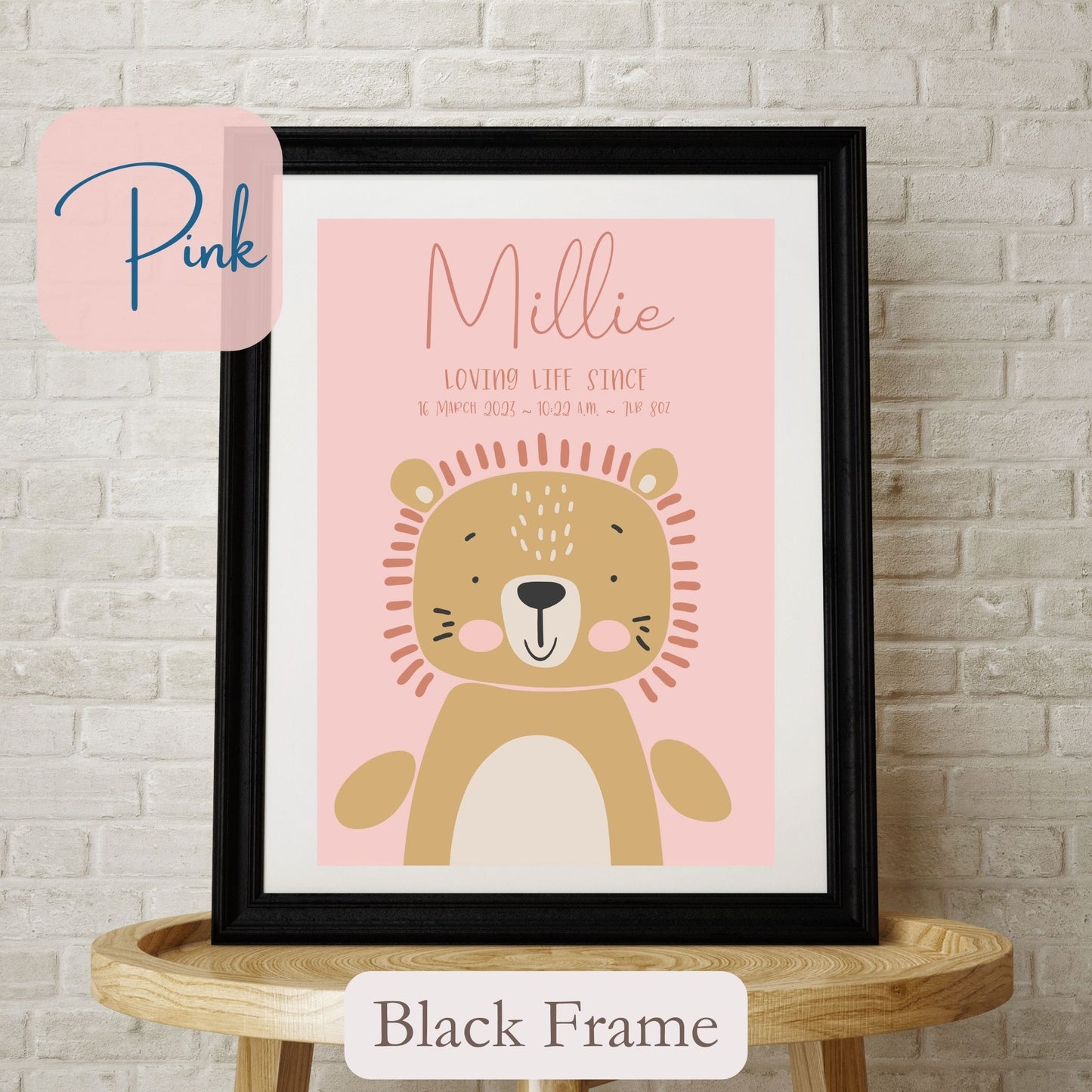 Personalised Framed Print with cute Lion, on pink coloured background with child’s name, and wording under name. Black Frame.